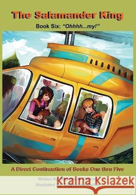 The Salamander King, Book Six; 