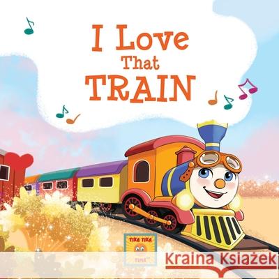 I Love That Train Latifa Kimberly Reeves Mark Larson Lisa Hart 9781088171479