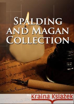 Spalding And Magan Collection: Large Print Unpublished Testimonies Edition, Country living Counsels, 1844 made simple, counsels to the adventist pioneers Ellen G White   9781088174746 IngramSpark