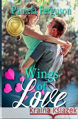 Wings of Love Pamela Ferguson   9781088175712