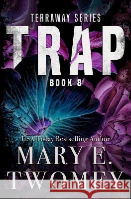 Trap Mary E Twomey   9781088177525 IngramSpark