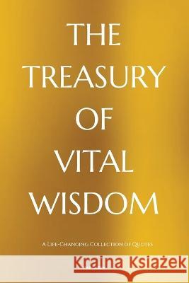 The Treasury of Vital Wisdom Paul Collins   9781088177754 IngramSpark