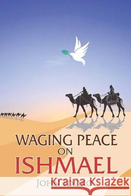 Waging Peace on Ishmael John Idoko   9781088178386 IngramSpark