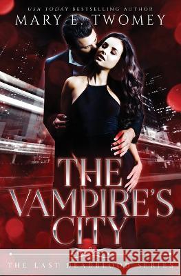 The Vampire's City Mary E Twomey   9781088182055 IngramSpark