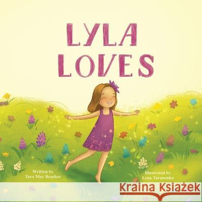 Lyla Loves Tara Brasher 9781088182789