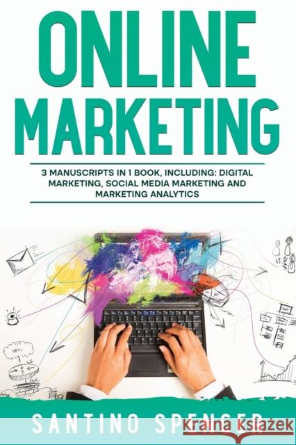 Online Marketing Santino Spencer 9781088185681 IngramSpark