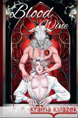 Blood Wine E. N. Laurier 9781088188811