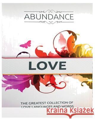 Abundance Love: The Greatest Collection of Love Languages and Words Cynthia Hampton   9781088200612 IngramSpark