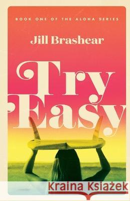 Try Easy Jill Brashear   9781088205402 IngramSpark