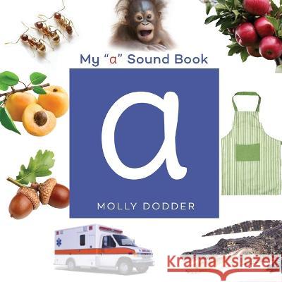 My A Sound Book Molly L Dodder   9781088205457 IngramSpark