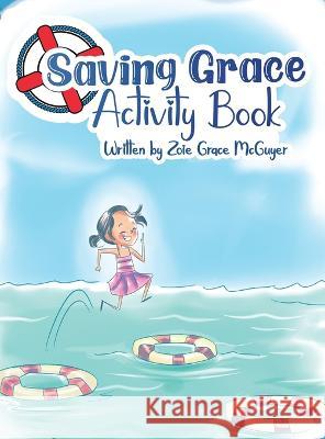 Saving Grace Zoie Grace McGuyer   9781088209059 IngramSpark