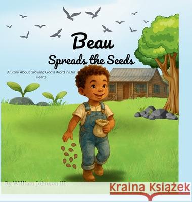 Beau Spreads the Seeds Johnson 9781088210536