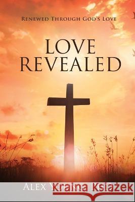 Love Revealed Alex Young   9781088212219