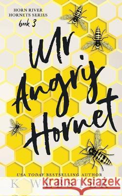 Mr. Angry Hornet K Webster   9781088212837 IngramSpark