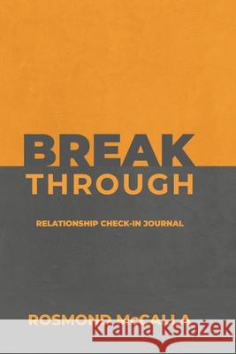 Breakthrough: Relationship Check-in Journal Rosmond McCalla 9781088215838 Vibrant Elevations