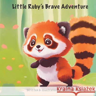 Little Ruby's Brave Adventure Lauren Malone   9781088216064 IngramSpark