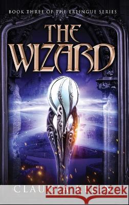 The Wizard Claudia Klein   9781088216774 IngramSpark