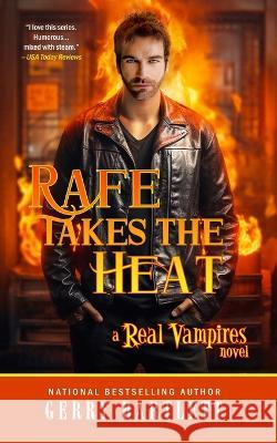 Rafe Takes The Heat Gerry Bartlett   9781088217061