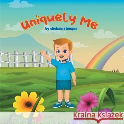 Uniquely Me Chelsae Stamper   9781088218921 IngramSpark