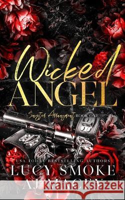 Wicked Angel Lucy Smoke A J Macey  9781088220344 IngramSpark