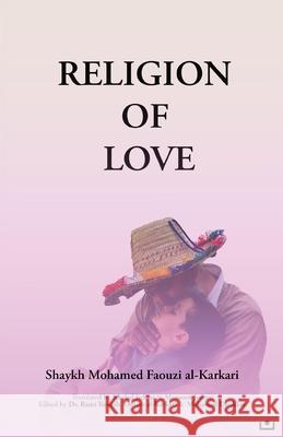 Religion of Love Mohamed Faouzi A Khaled Jedoui Marouen Jedoui 9781088221648