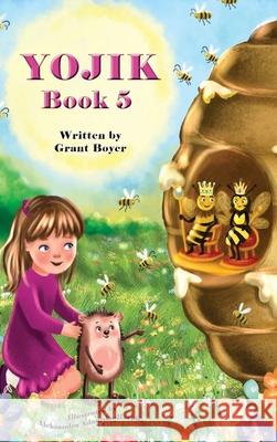 Yojik Book 5 Grant Boyer Aleksandra Rzepka Grant Boyer 9781088244258 Maya Trust