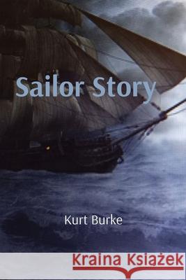 Sailor Story Kurt Burke David Pass Peterson 9781088273531