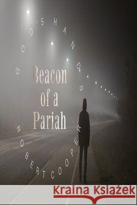 God's Hands - Beacon of a Pariah Robert Cooper 9781088289129