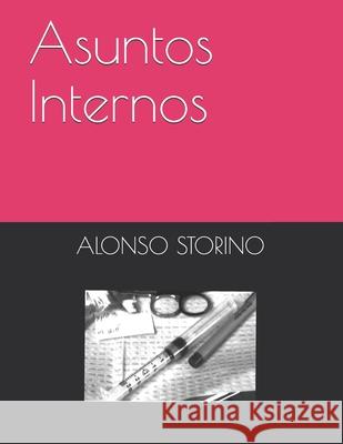 Asuntos Internos Alonso Storino 9781088463239 Independently Published