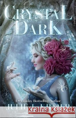 Crystal Dark Julie L. Kramer 9781088468999