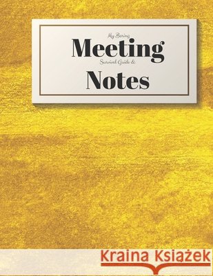 My Boring Meeting Survival Guide and Notes: 8.5x11 Meeting Notebook and Puzzle Book Gadfly Books 9781088495971 Independently Published
