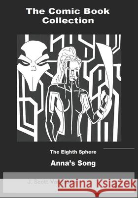 Anna's Song: The Comic Book Collection J. Scott Vanlester 9781088508039
