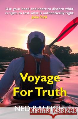 Voyage For Truth Ned Raleigh 9781088613016