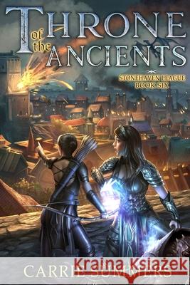 Throne of the Ancients: A LitRPG Adventure Carrie Summers 9781088684054 Independently Published