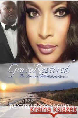 Grace Restored Danyelle Scroggins 9781088689509