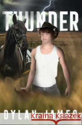 Thunder Dylan James 9781088692417 Independently Published