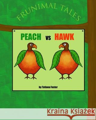 Peach VS Hawk Tatiana Foster 9781088720370