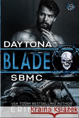 Blade: Soulless Bastards MC Daytona Chapter Erin Trejo 9781088731406 Independently Published