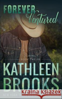 Forever Ventured: Forever Bluegrass #12 Kathleen Brooks 9781088733585 Independently Published