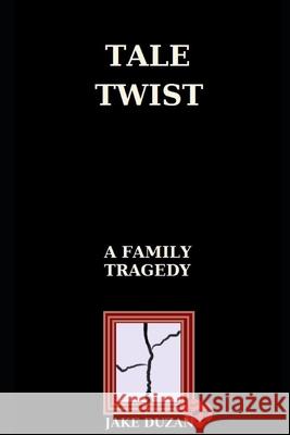 Tale Twist: Interactive Books For Young Adults Jake Duzan 9781088748725