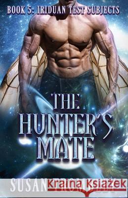 The Hunter's Mate Susan Trombley 9781088750643