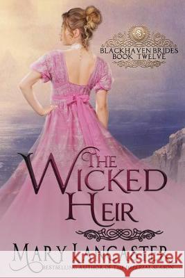 The Wicked Heir Mary Lancaster 9781088759882