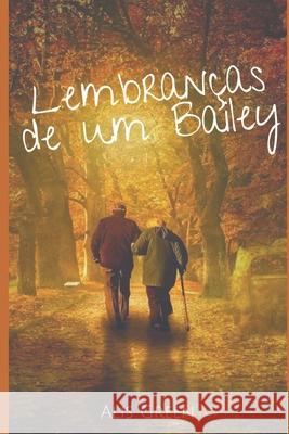 Lembranças de um Bailey Green, Alis 9781088771013