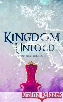 Kingdom Untold Brittni Chenelle 9781088782248 Independently Published