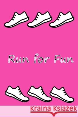 Run for Fun: Running with the Kenyans Peace Books 9781088893593