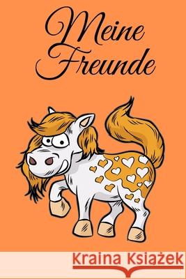 Meine Freunde: Freundschaftsbuch - Freundebuch - 120 Seiten Creme Papier - Format 6x9 Zoll DIN A5 - Soft Cover matt Eriksson 9781088929452