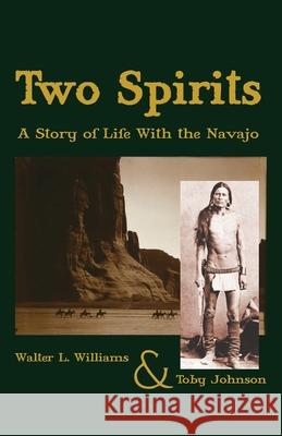 Two Spirits: A Story of Life With the Navajo Toby Johnso Walter L. William 9781088961063