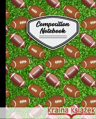 Composition Notebook: Footballs Pattern on Grass Background 7.5 X 9.25 110 pages Football Composition Notebooks 9781088975268 