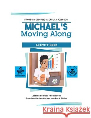 Michael's Moving Along Activity Book Dujuan Johnson Simon Card 9781088977927 Independently Published