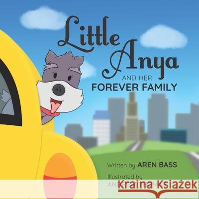 Little Anya and Her Forever Family Andrew Thomas Aren R. Bass 9781088978092